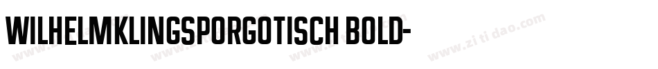 WilhelmKlingsporGotisch Bold字体转换